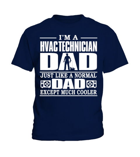 Mens HVAC Technician Dad Just Like A Normal Dad Much Cooler Shirt Kids T-Shirt