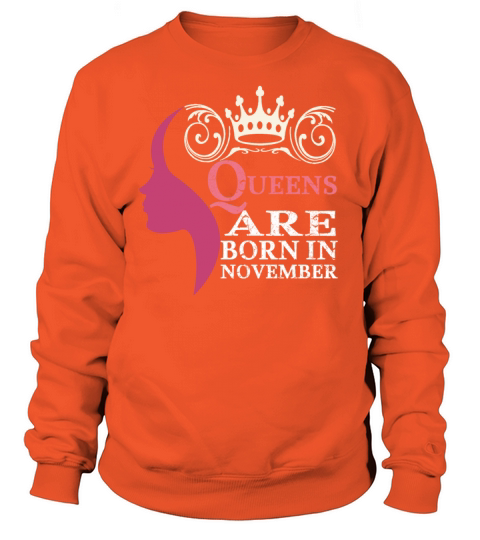 Queens are born in November Women's Sweatshirt