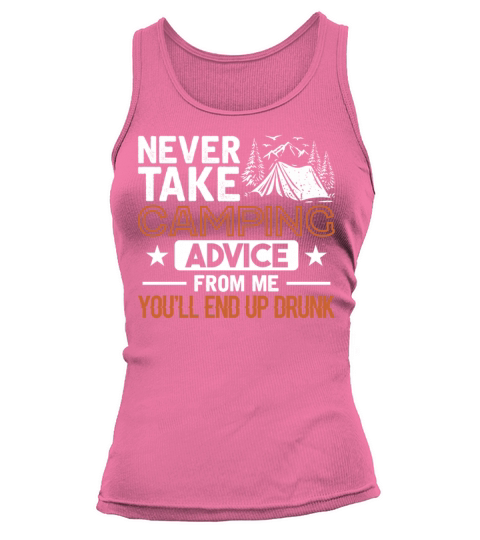 Camping Advice will end up Drunk - Beer Camp Love Women's Tank Top