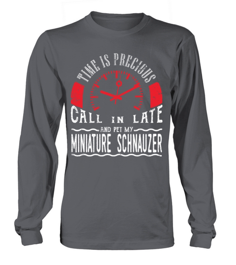 Pet Miniature Schnauzer Dog Owner Gift Call In Late Women's Long Sleeve