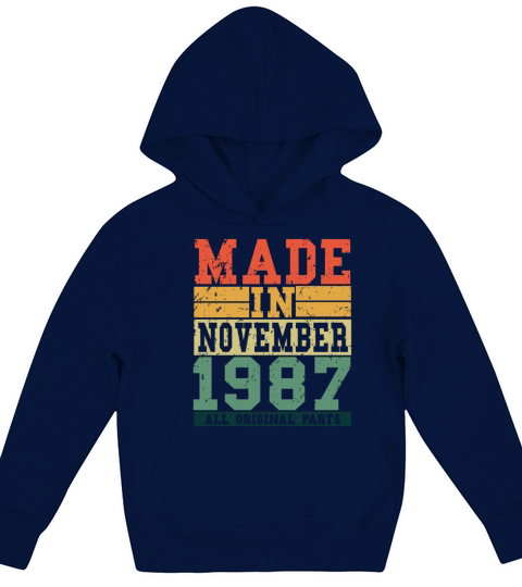 1987 Birthday November Vintage Saying Kids Hoodie