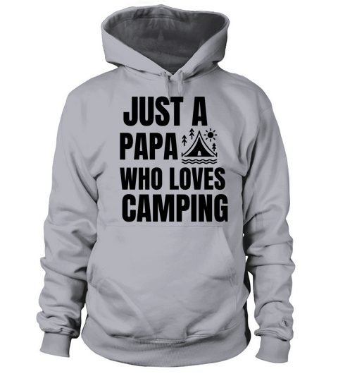 JUST A PAPA WHO LOVES CAMPING Women's Hoodie