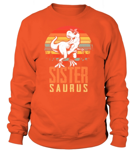 Vintage Sistersaurus T Rex Dinosaur Sister Saurus Women's Sweatshirt