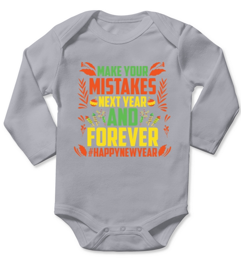 Make Your Mistake Happy New Year 2022 Long Sleeve Baby One-Piece