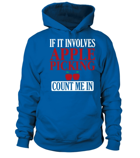 If It Involves Apple Picking Count Me In Men's Hoodie