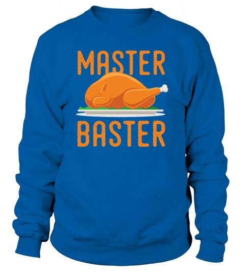 Masterbaster Funny Thanksgiving Women's Sweatshirt