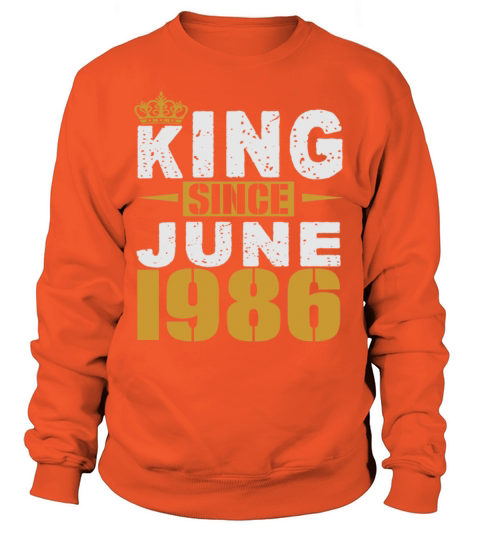 King Since June 1986 Women's Sweatshirt