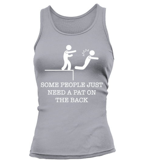 SOME PEOPLE JUST NEED Tank top Woman