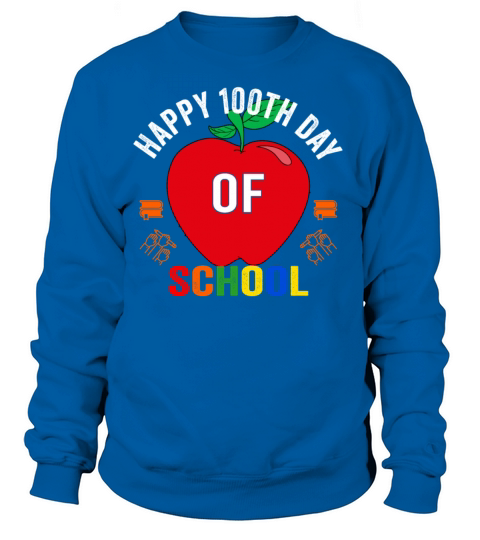 Happy 100th Day of School Teacher Student Women's Sweatshirt