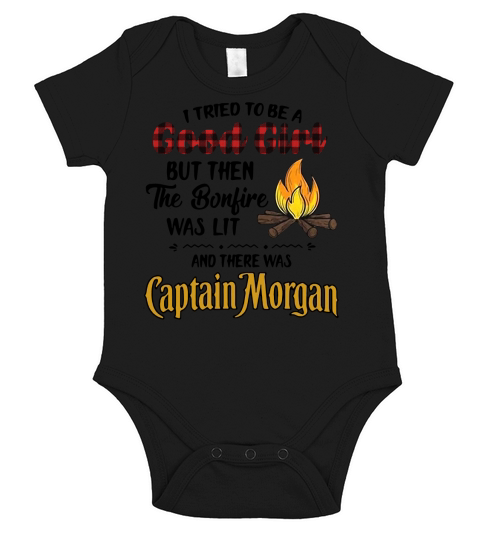 I tried to be a good girl but then the Bonfire was lit and there was Captain Morgan Short Sleeve Baby One-Piece