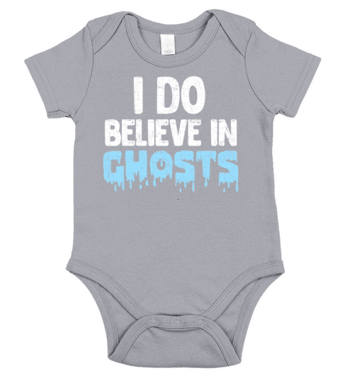 I Do Believe In Ghosts Short Sleeve Baby One-Piece