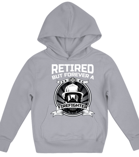 Retired But Forever A Firefighter At Heart For A Kids Hoodie