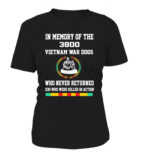 In Memory Of The 3800 Vietnam War Dogs Who Never Returned - Unisex Long Sleeve Women's T-Shirt