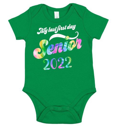 Senior Class 2022 Tie Dye My Last First Day Class Short Sleeve Baby One-Piece
