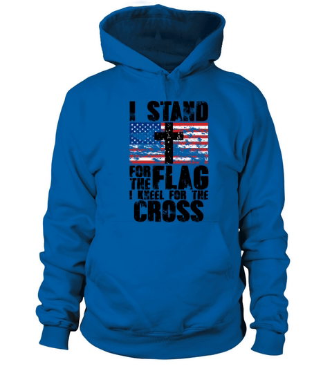 I Stand for the Flag I Kneel for the Cross Message Women's Hoodie