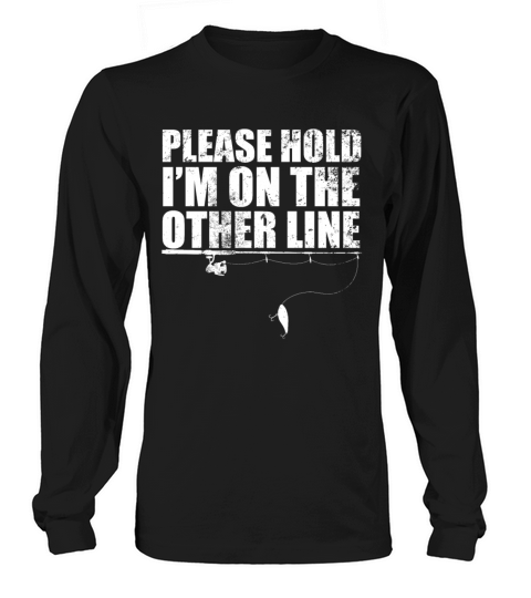 Please Hold Im On The Other Line design Gift For Women's Long Sleeve