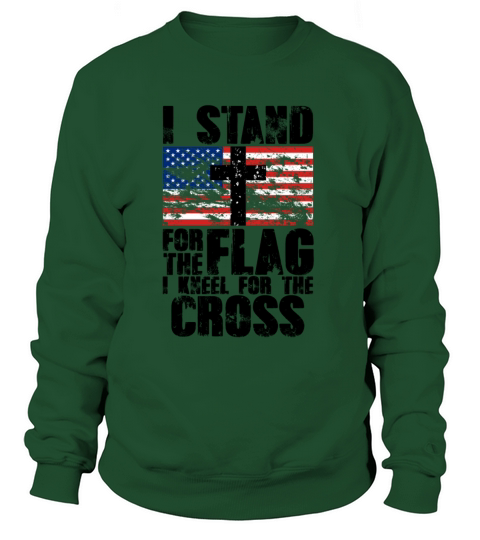 I Stand for the Flag I Kneel for the Cross Message Women's Sweatshirt