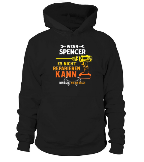 WENN ( Name ) ES NICHT REPARIEREN KANN Hoodie Unisex