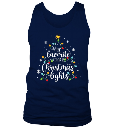 My Favorite Color Is Christmas Lights Tee Funny Xm Men's Tank Top