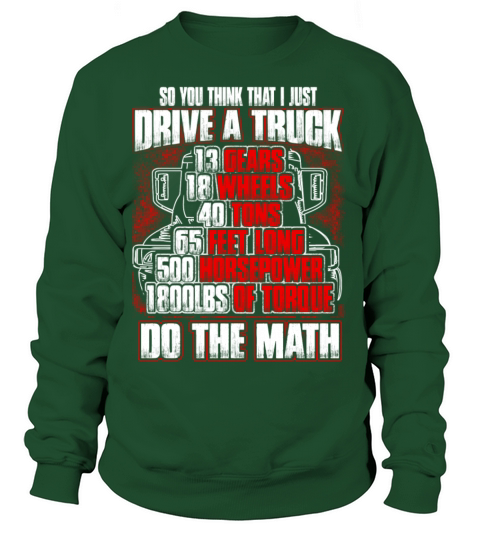 Truck driver - So you think that I just drive Women's Sweatshirt