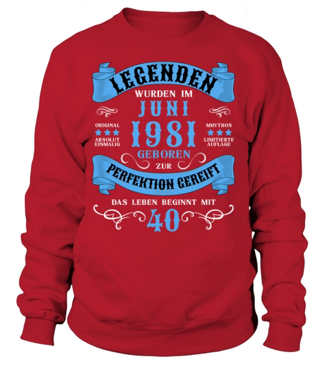 40th Birthday 40 Years 1981 June Women's Sweatshirt