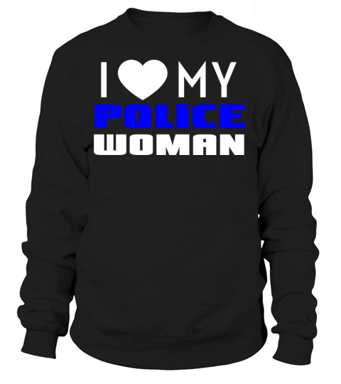 I Love My Policewoman Husband Boyfriend Fiancee Gi Women's Sweatshirt