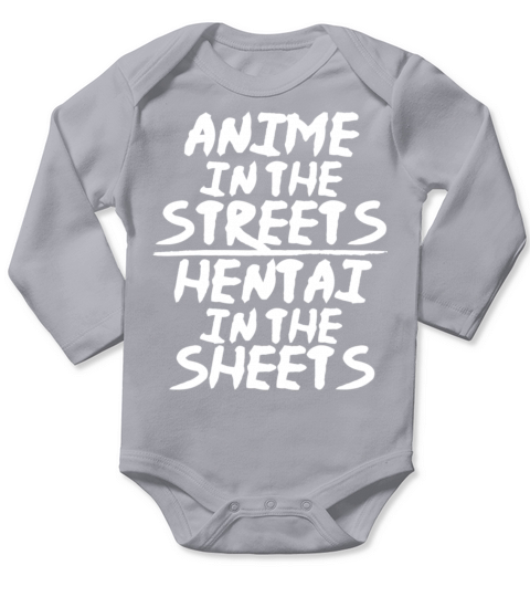 Anime In The Streets Hentai In The Sheets Long Sleeve Baby One-Piece