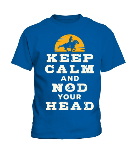 Cool Calf Roping Keep Calm and Nod Your Head Kids T-Shirt