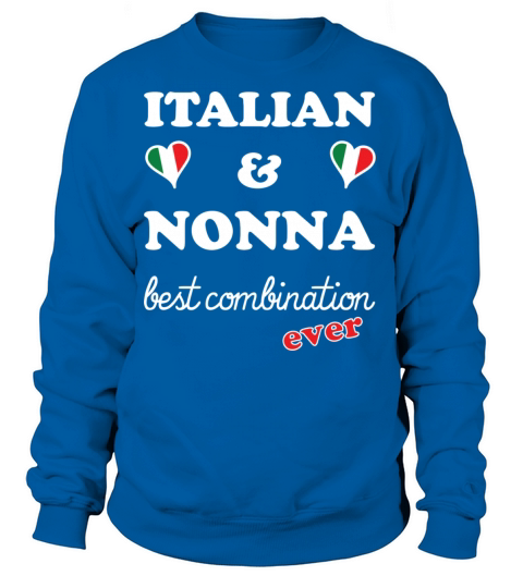 Italian And Grandma Best Italian Nonna Women's Sweatshirt