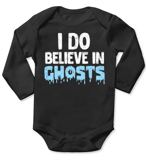 I Do Believe In Ghosts Long Sleeve Baby One-Piece