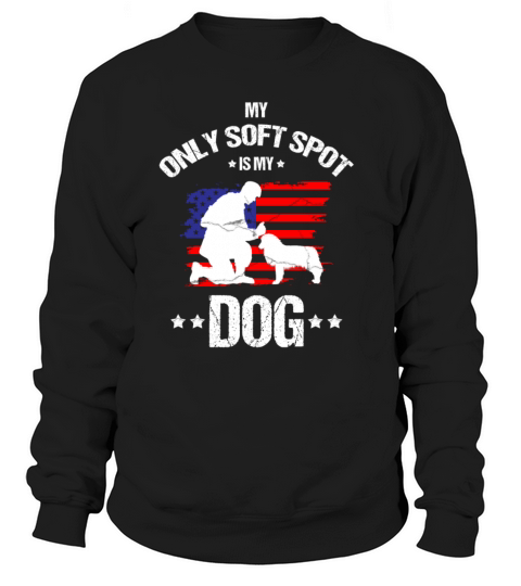 I have a Soft Spot for my Dot Veterans Day Quote Women's Sweatshirt