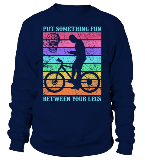 Put Something Fun Betwwwn Your Legs Women's Sweatshirt