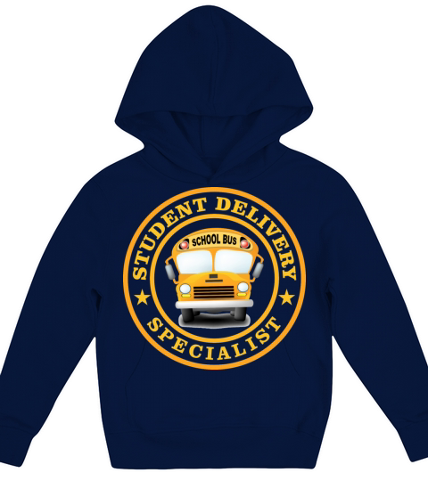 SCHOOL BUS DRIVER STUDENT DELIVERY SPECIALIST Kids Hoodie