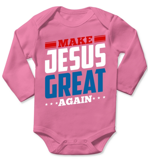 Make Jesus Great Again Long Sleeve Baby One-Piece