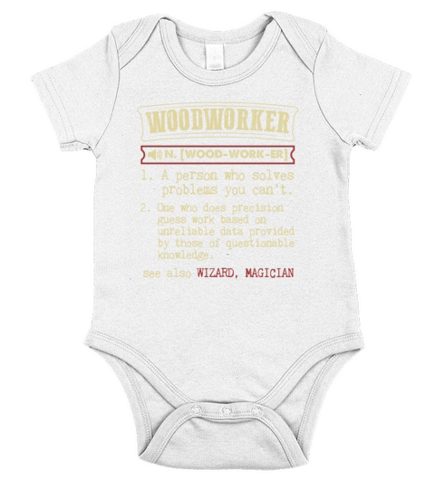 Woodworker Funny Dictionary Term Mens Badass T-Sh Short Sleeve Baby One-Piece
