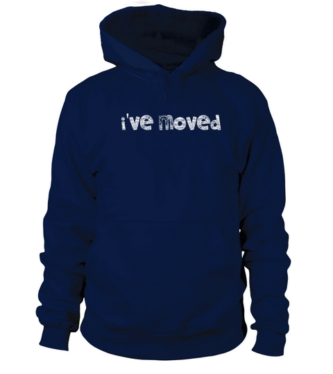 Ive Moved Sarcastic Women's Hoodie