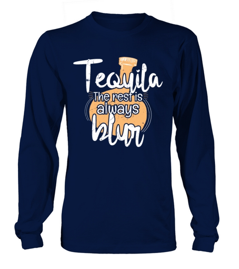 Tequila Blur Party Humor Spirits Men's Long Sleeve
