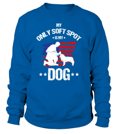 I have a Soft Spot for my Dot Veterans Day Quote Men's Sweatshirt