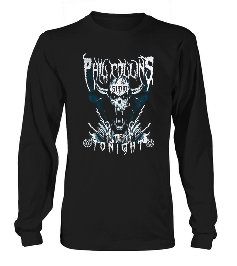 Phil Collins in the air tonight Rock Metal Long sleeved Unisex