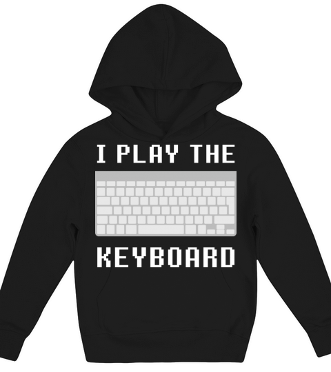 I Play The Keyboard Kids Hoodie