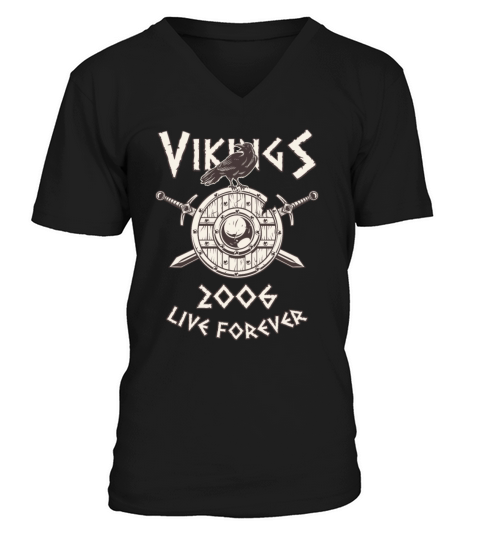Vikings Live Forever 2006 Norse Birthday Men's V-Neck T-shirt