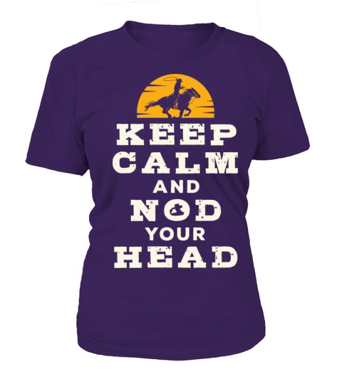 Cool Calf Roping Keep Calm and Nod Your Head Women's T-Shirt