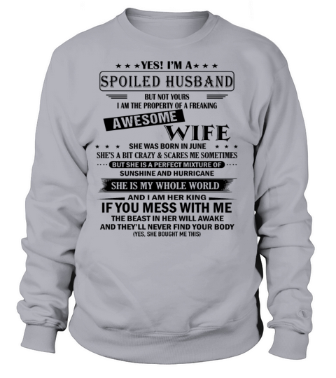 Spoiled Husband Have Awesome wife Born in June Women's Sweatshirt
