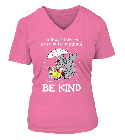 Horton Hears a Who Dr Seuss in a world where you can be anything be kind - Tie-Dye Shirts V-neck T-Shirt Woman