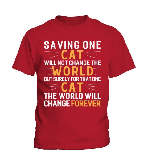 Saving One Cat Will Not Change The World Animal Kids T-Shirt
