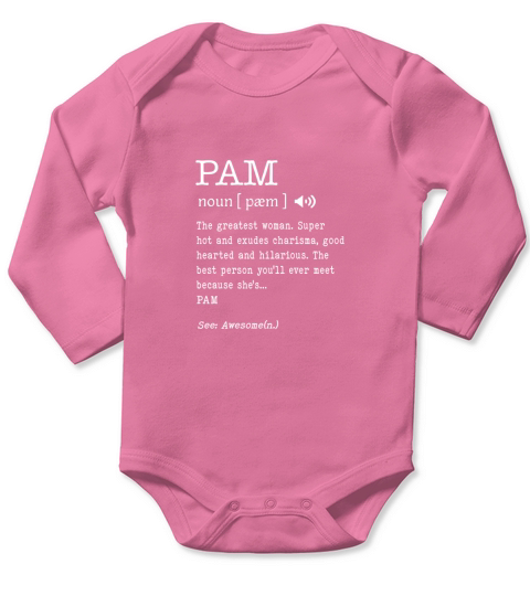 The Name Is Pam Long Sleeve Baby One-Piece