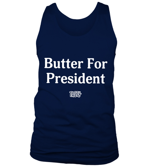 Tasty Butter For President T-Shirt - Baby Onesie Tank Top Unisex