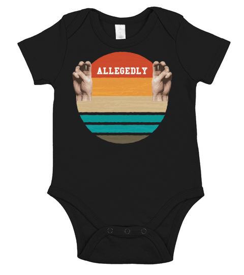Allegedly Law Degree Graduate Attorney Quote Meme Short Sleeve Baby One-Piece