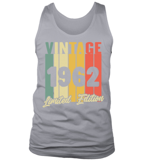 Funny Gift Birthday Vintage 1962 Limited Edition Tank Top Unisex