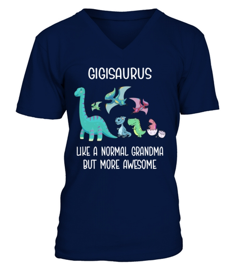 Gigisaurus Like A Normal Grandma But Awesome Men's V-Neck T-shirt